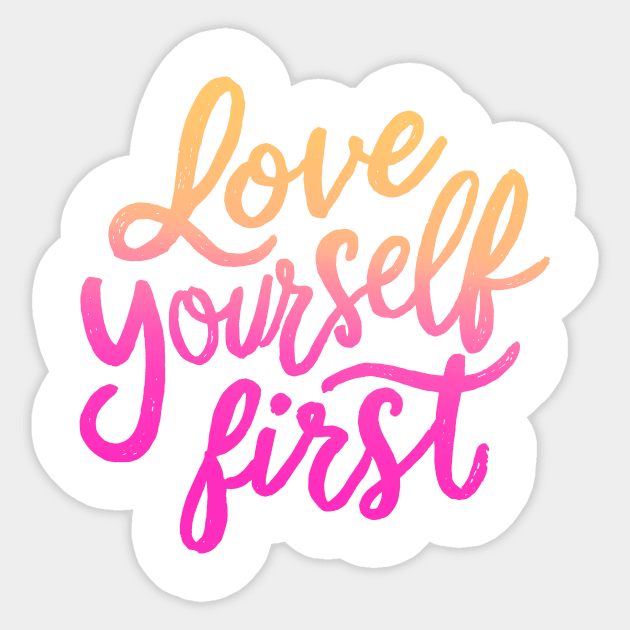Love yourself First Sticker by CreativeSage